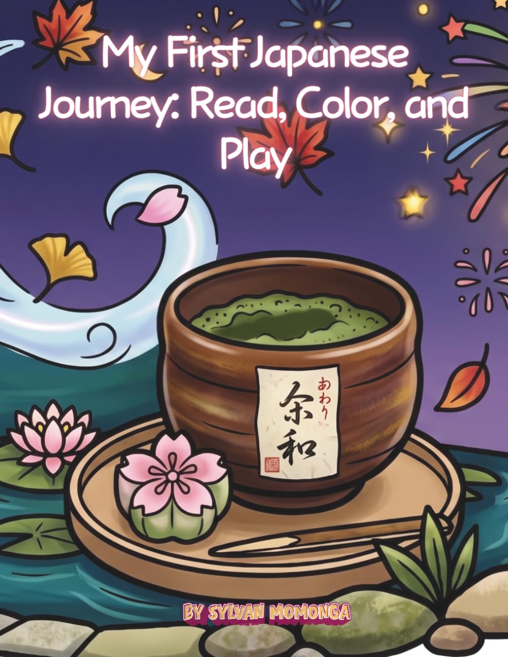My First Japanese Journey: Read, Color, and Play