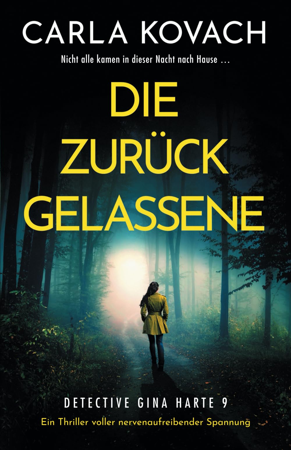 Die Zurückgelassene: Ein Thriller voller nervenaufreibender Spannung (Detective Gina Harte)