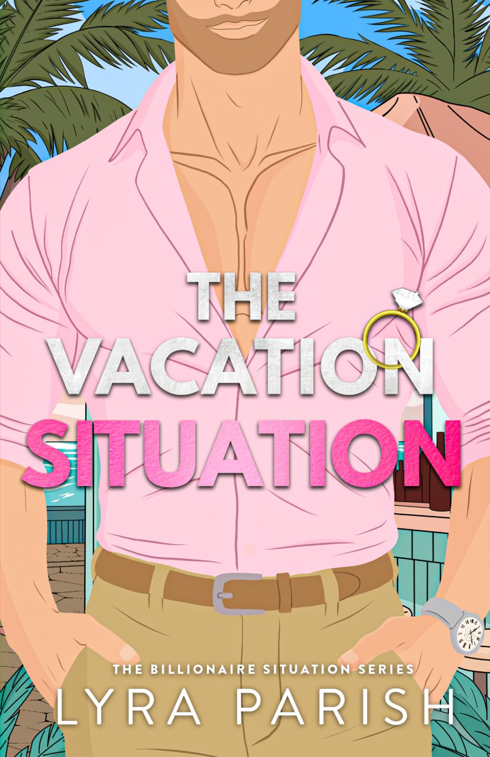 The Vacation Situation: a small town, secret identity, summer beach romcom: 8 (Billionaire Situation)