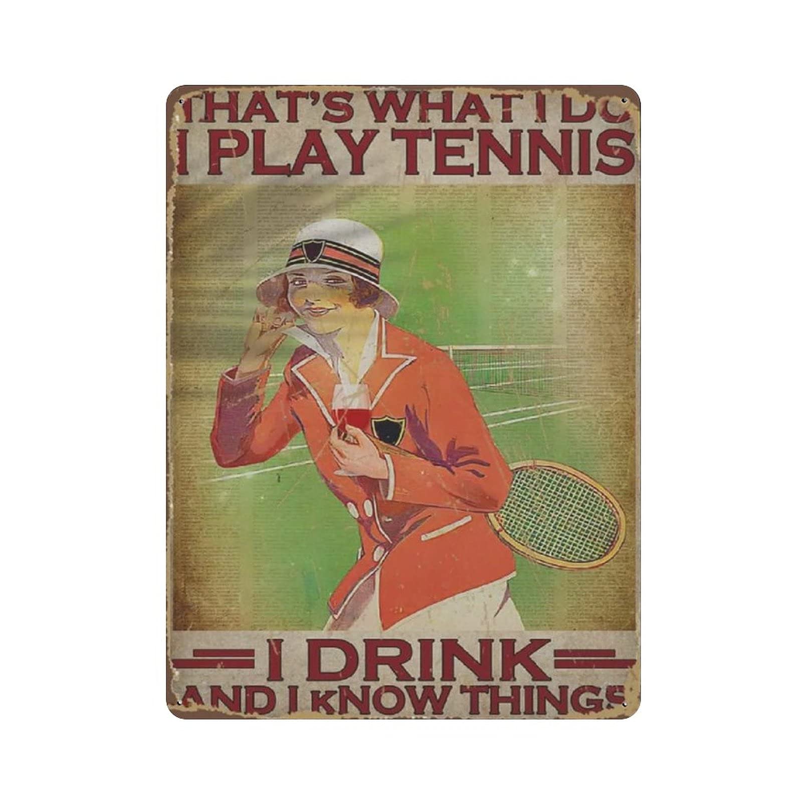 Metal Tin Sign That's What I Do I Play Tennis Vintage Tin Poster Metal Sign Wall Decoration Country Kitchen Home Garage Decor 16"x12"