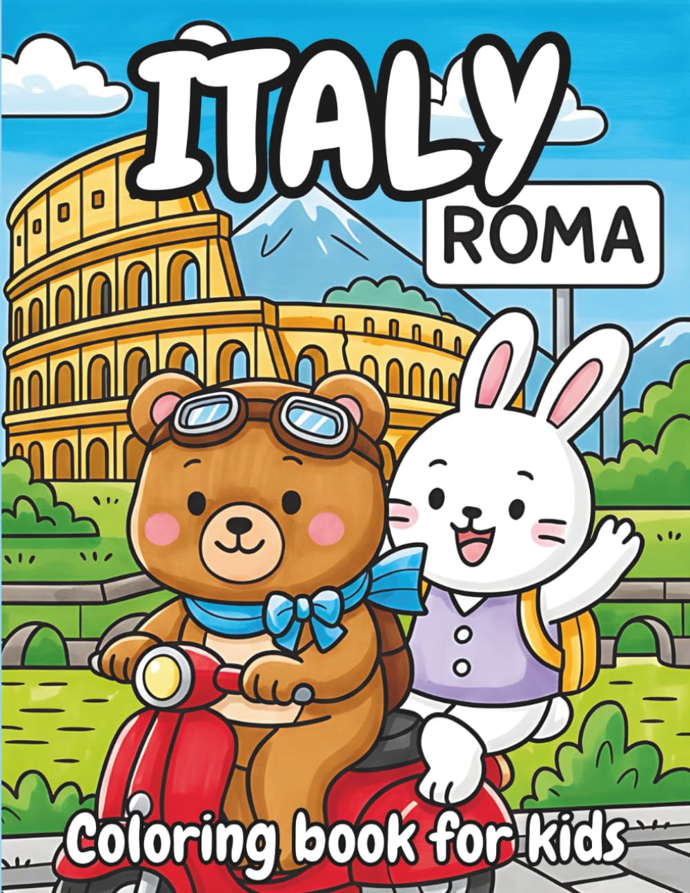 Cute Italy Coloring Book for Kids – Fuzzy Animal Friends in Adorable Travel Scenes: Bold & Easy Italian Adventures for Relaxing, Fun, and Creativity