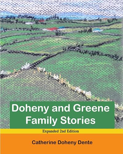 Doheny and Greene Family Stories