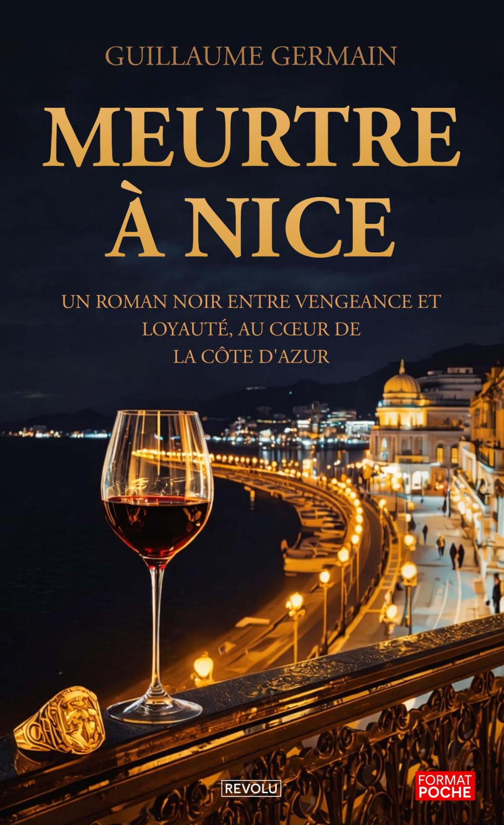 Meurtre à Nice: Un roman noir entre vengeance et loyauté, au cœur de la Côte d'Azur