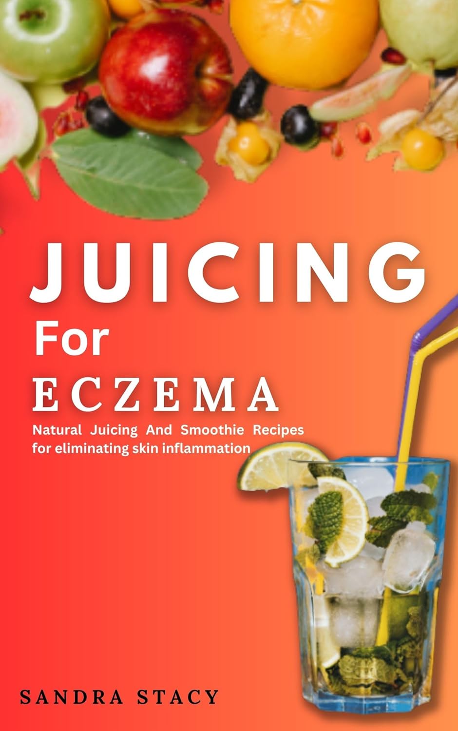 Juicing For Eczema Natural Juicing And Smoothie Recipes