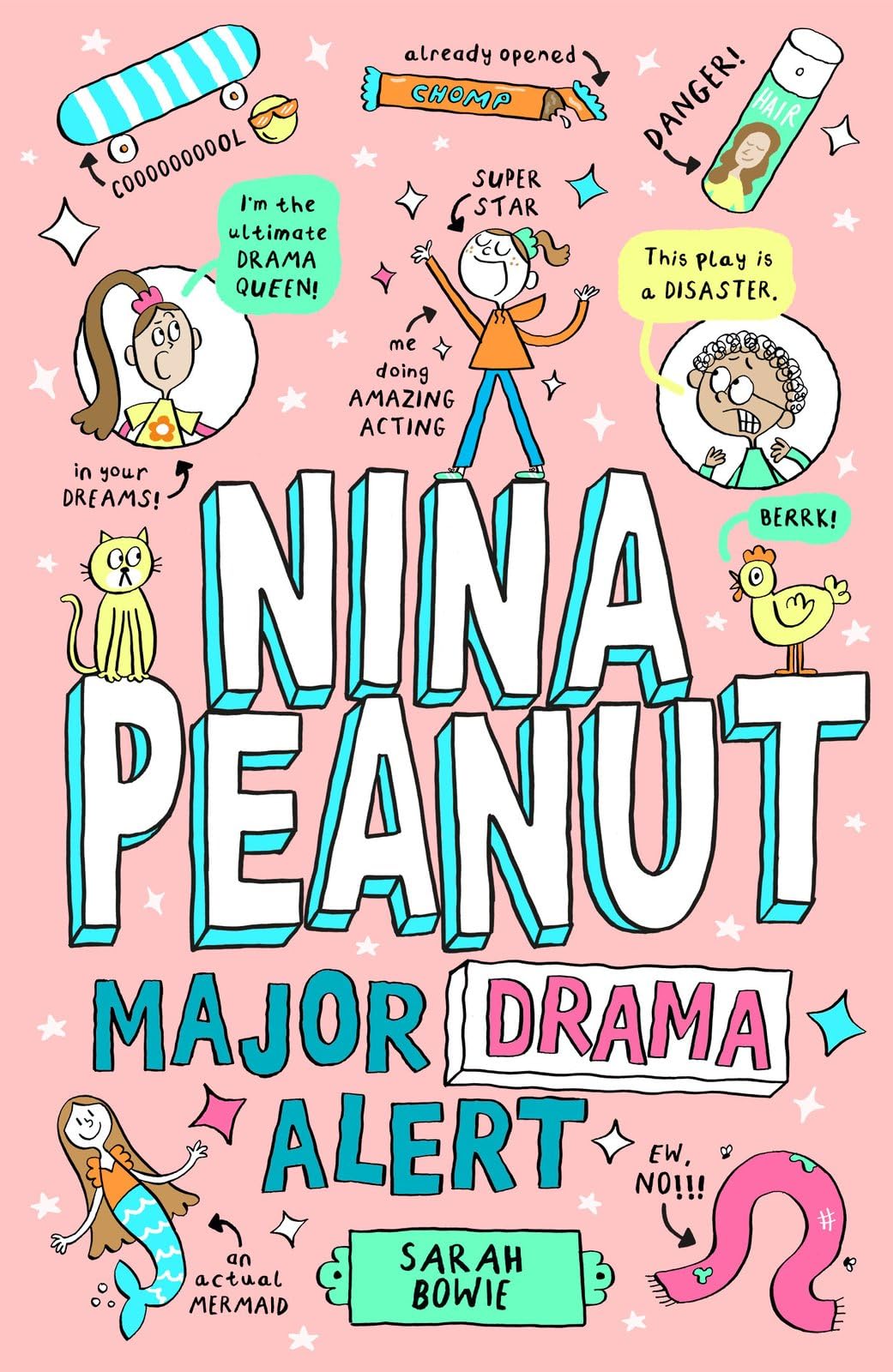 Nina Peanut: Major Drama Alert - a funny, full-colour story perfect for fans of Wimpy Kid and Dork Diaries! (Book 4)