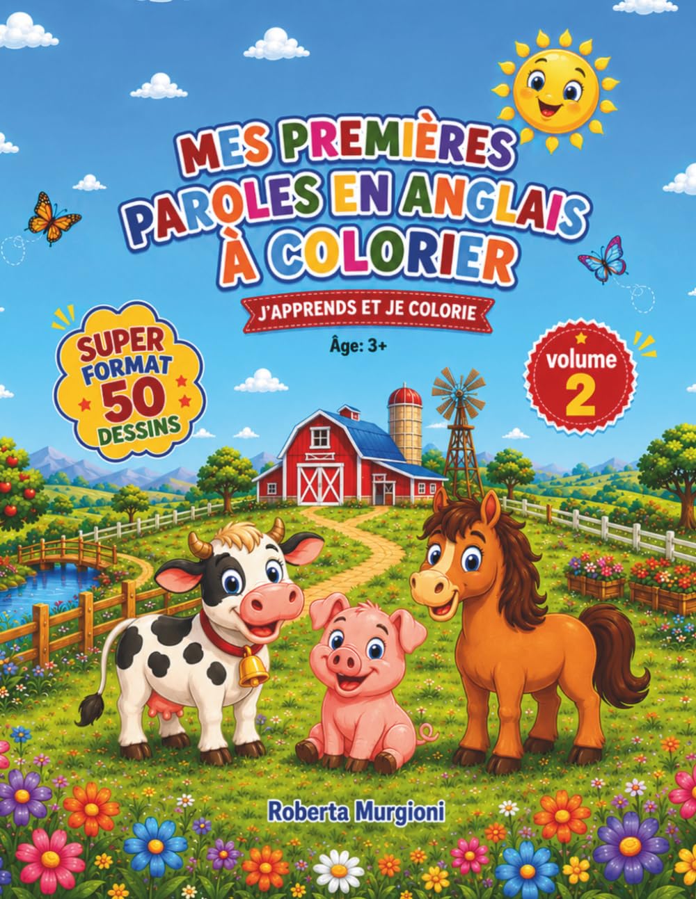 MES PREMIÈRES PAROLES EN ANGLAIS À COLORIER: J'APPRENDS ET COLORIE