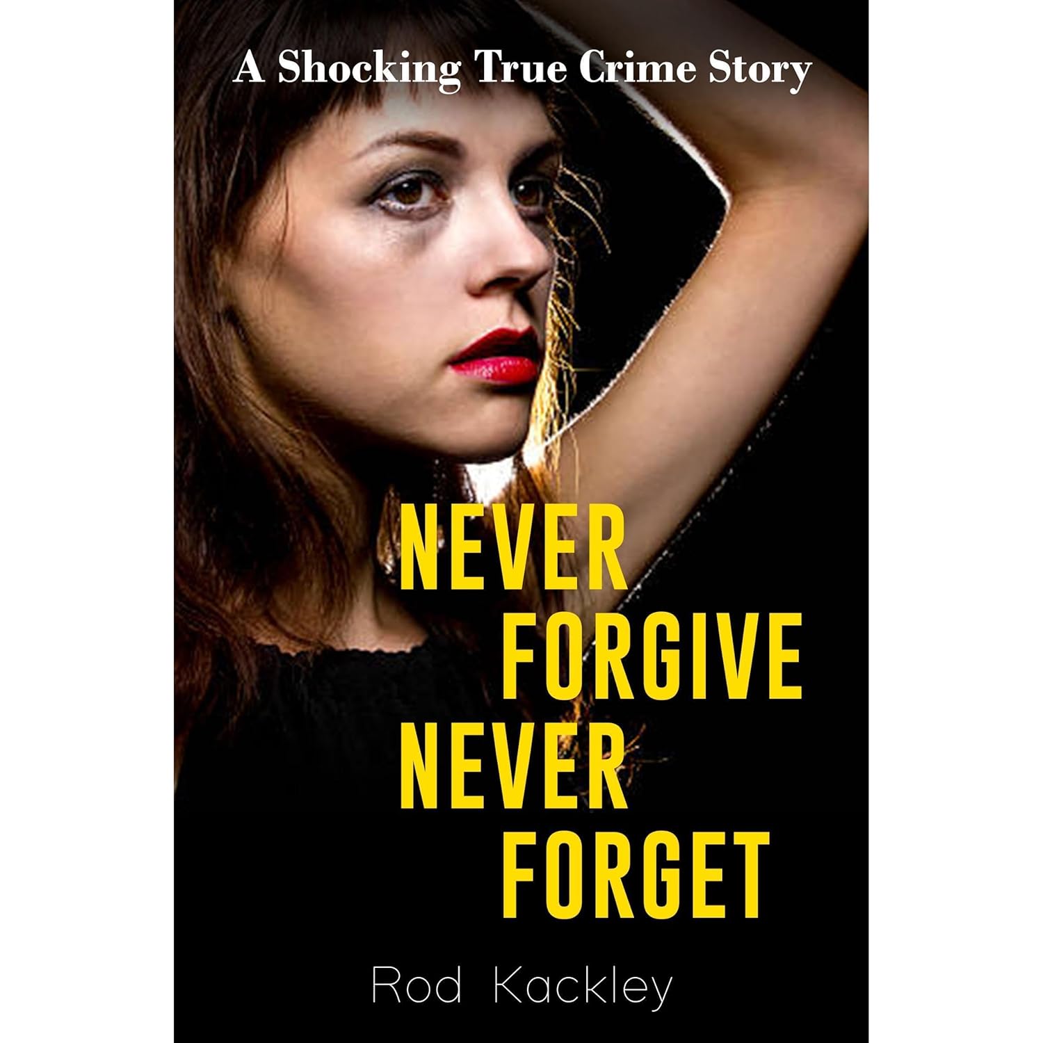 Never Never A Shocking True Crime Story