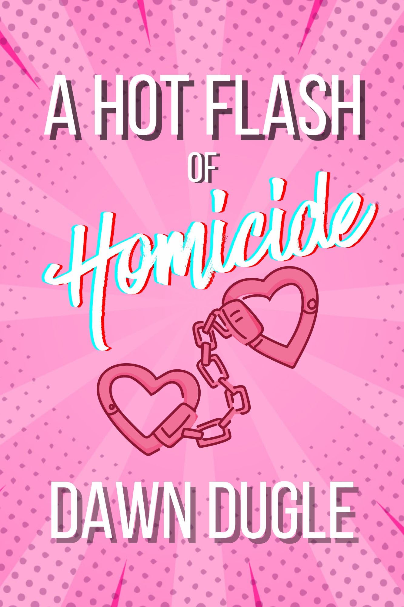 A Hot Flash of Homicide (Flamingo Cove Book 1)