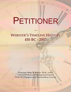 Petitioner: Webster's Timeline History, 450 BC - 2007