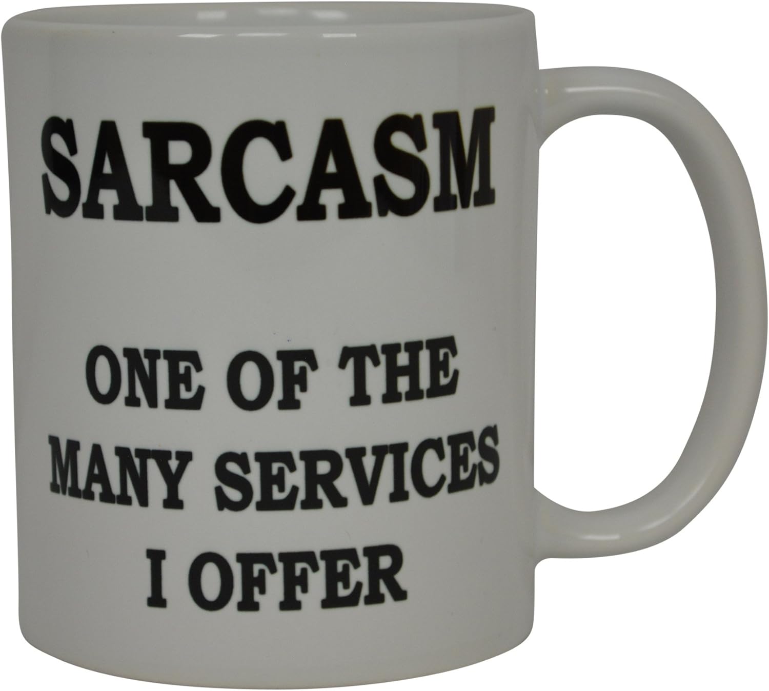 Rogue River Tactical Best Funny Coffee Mug sarcasm One Of The many services I Offer Sarcastic Novelty Cup Joke Great Gag Gift Idea For Men Women Office Work Adult Humor Employee Boss Coworkers - Image 2