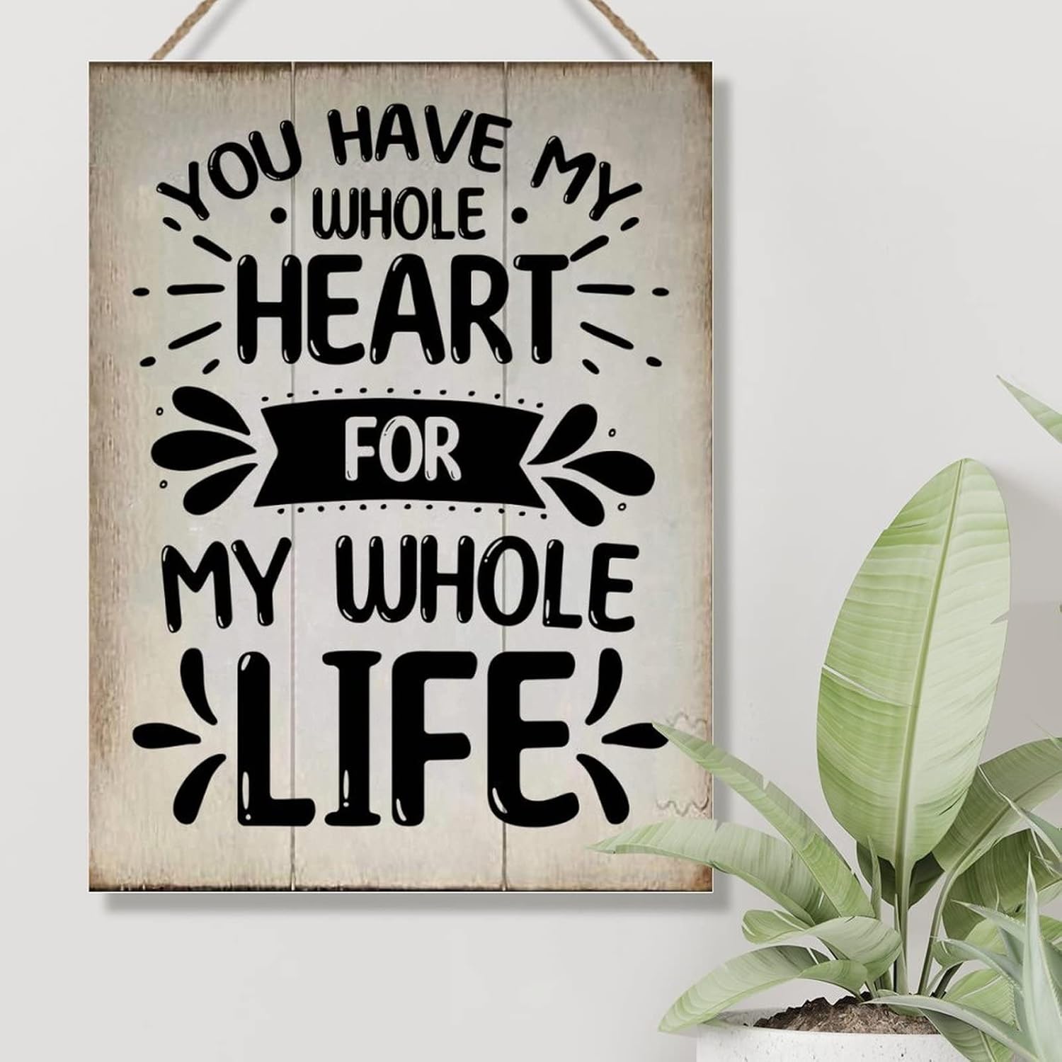 Rustic Wall Art Decor Sign Inspirational Quote Bible Motto Wall Art Sign You Have My Whole Heart for My Whole Life Wall Decor Wood Signs for Living Room Home Decoration 18x24in