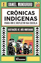 Crônicas indígenas para refletir