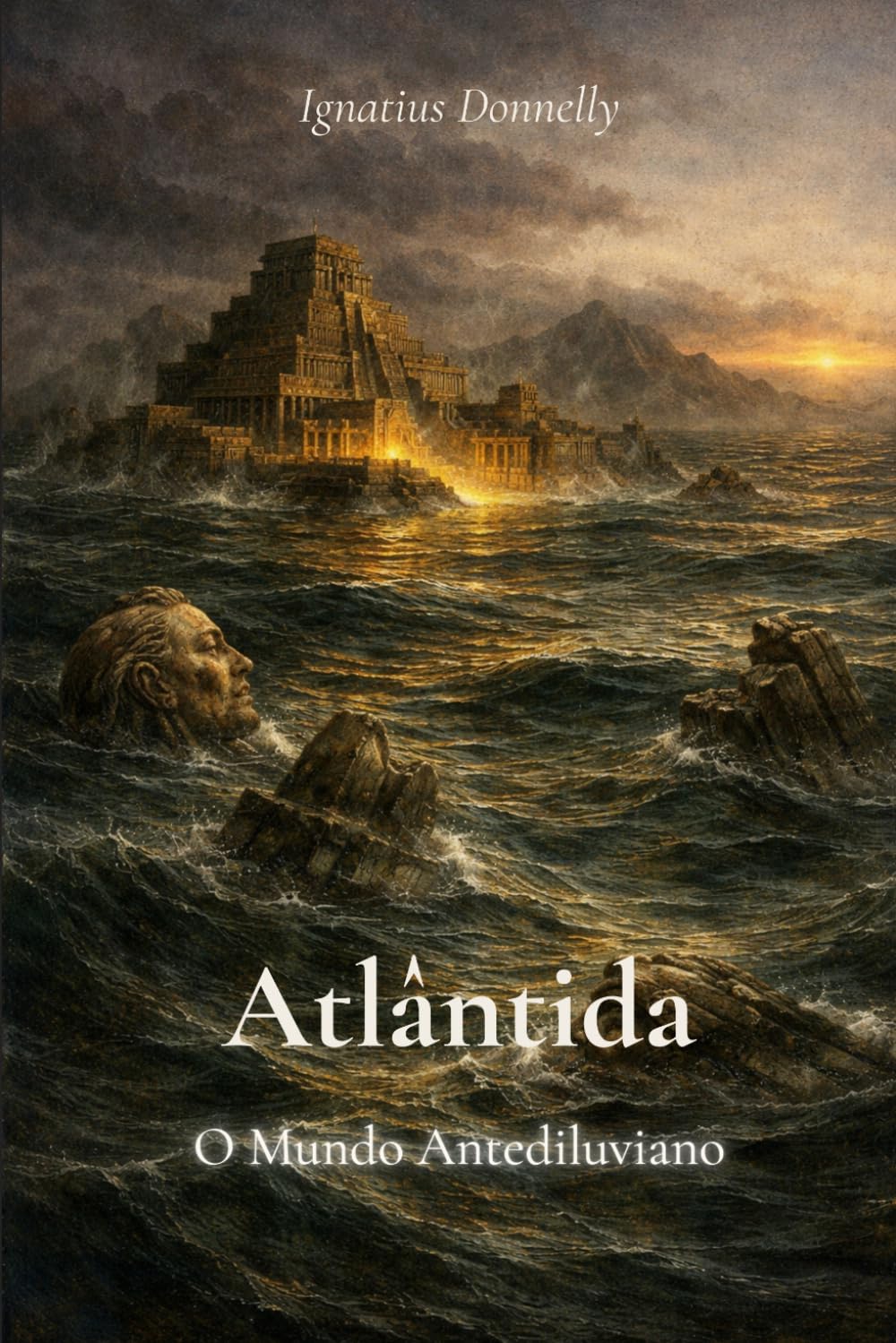 Atlântida: O Mundo Antediluviano — Edição integral (traduzido)