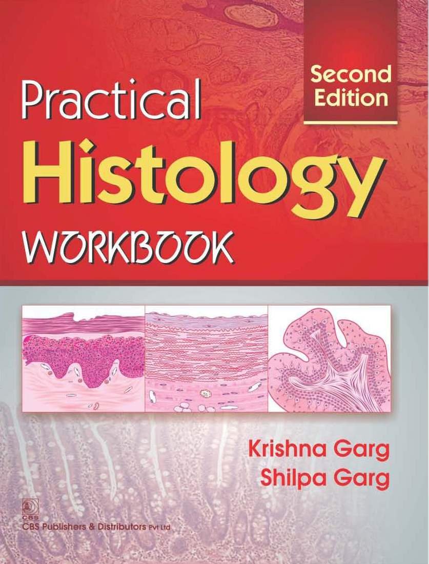 CBS Publishers & Distributors Pvt Ltd, India Practical Histology Workbook