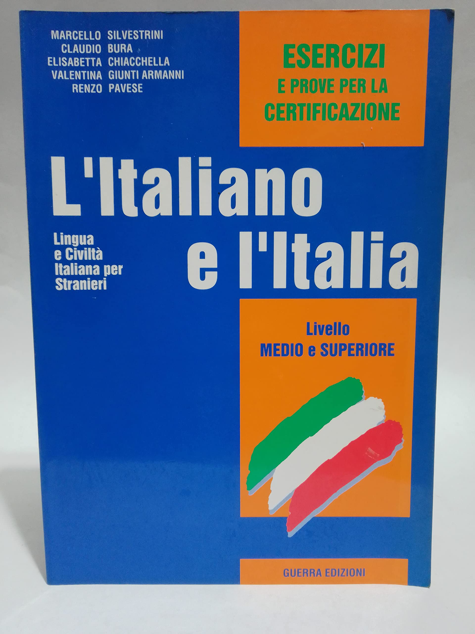 L'italiano E L'Italia - Level 2: Esercizi E Prove Per La Certificazione