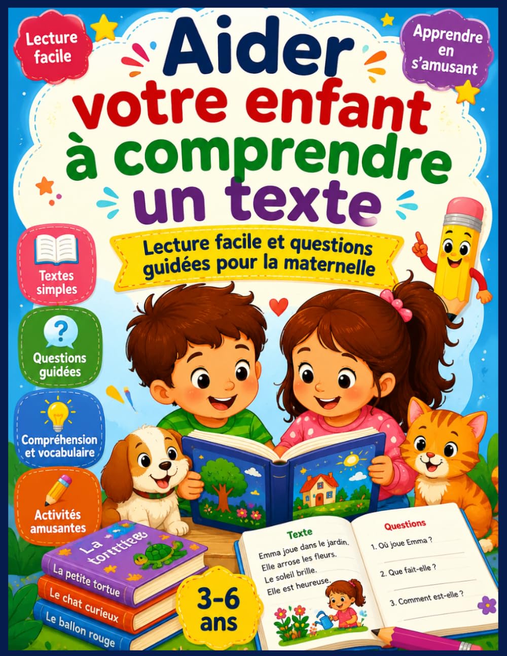 Aider votre enfant à comprendre un texte - Lecture facile et questions guidées pour la maternelle: Textes simples, illustrations amusantes et ... pour développer la compréhension de lecture