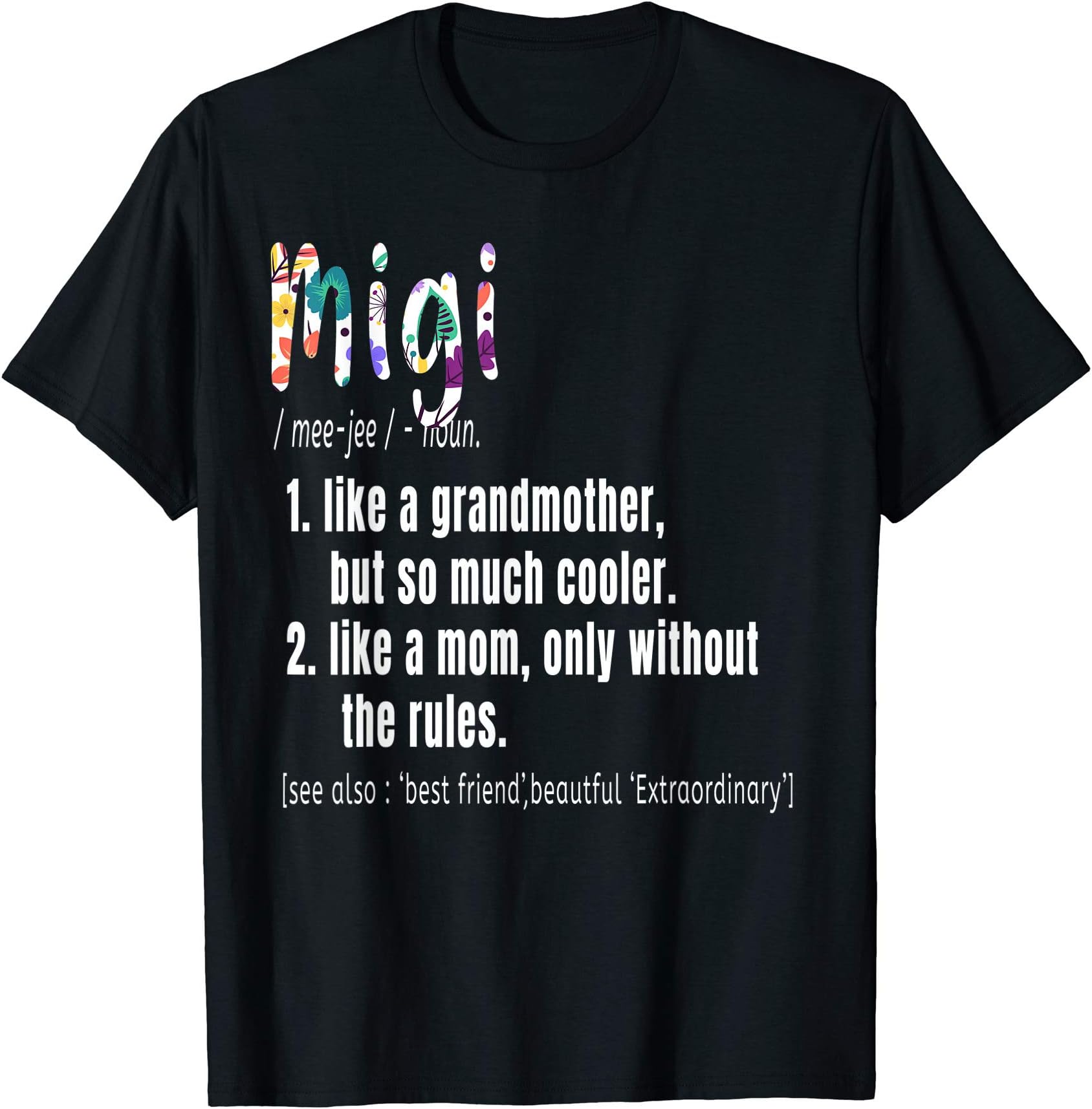 Migi Definition Mother's Day & Birthday gift Grandmother T-Shirt