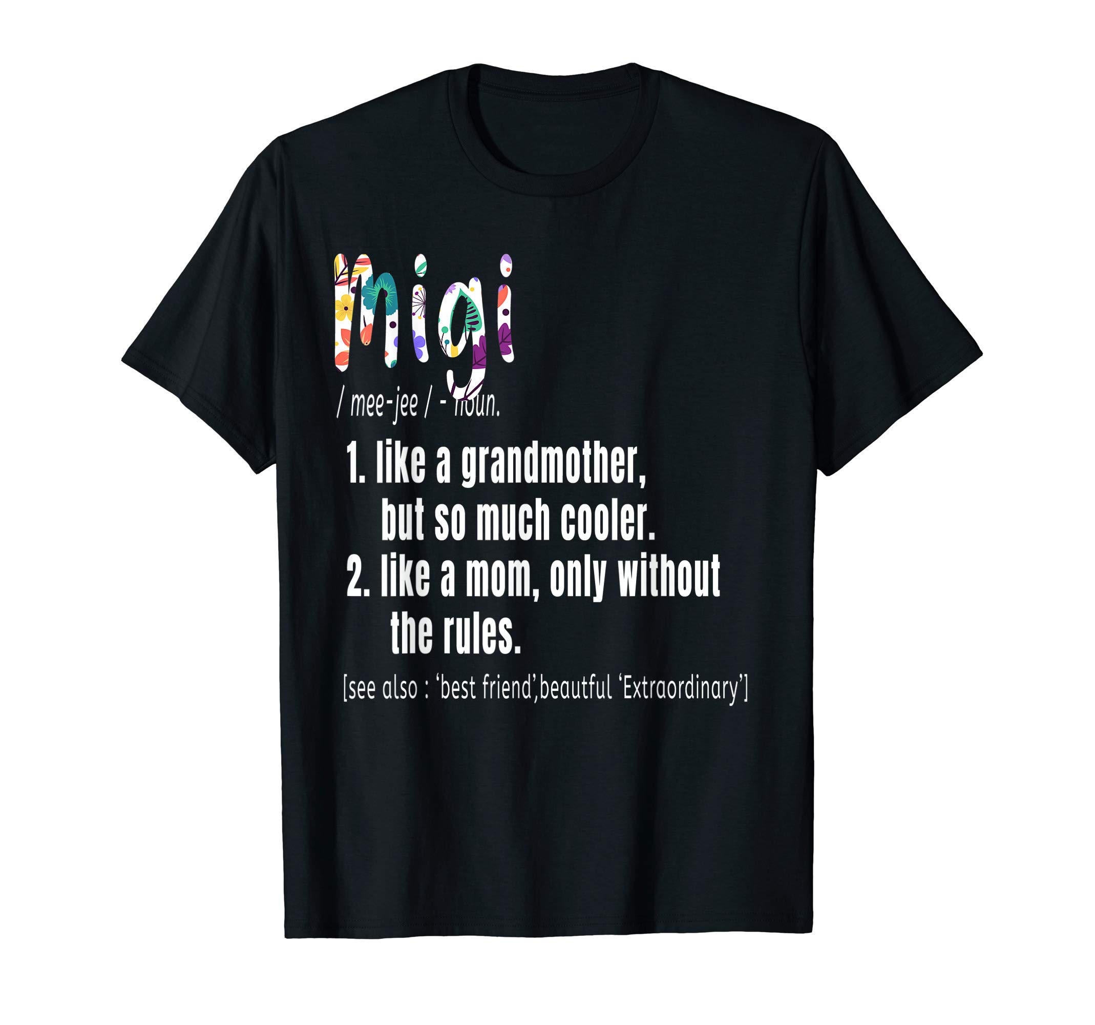 Migi Definition Mother's Day & Birthday gift Grandmother T-Shirt
