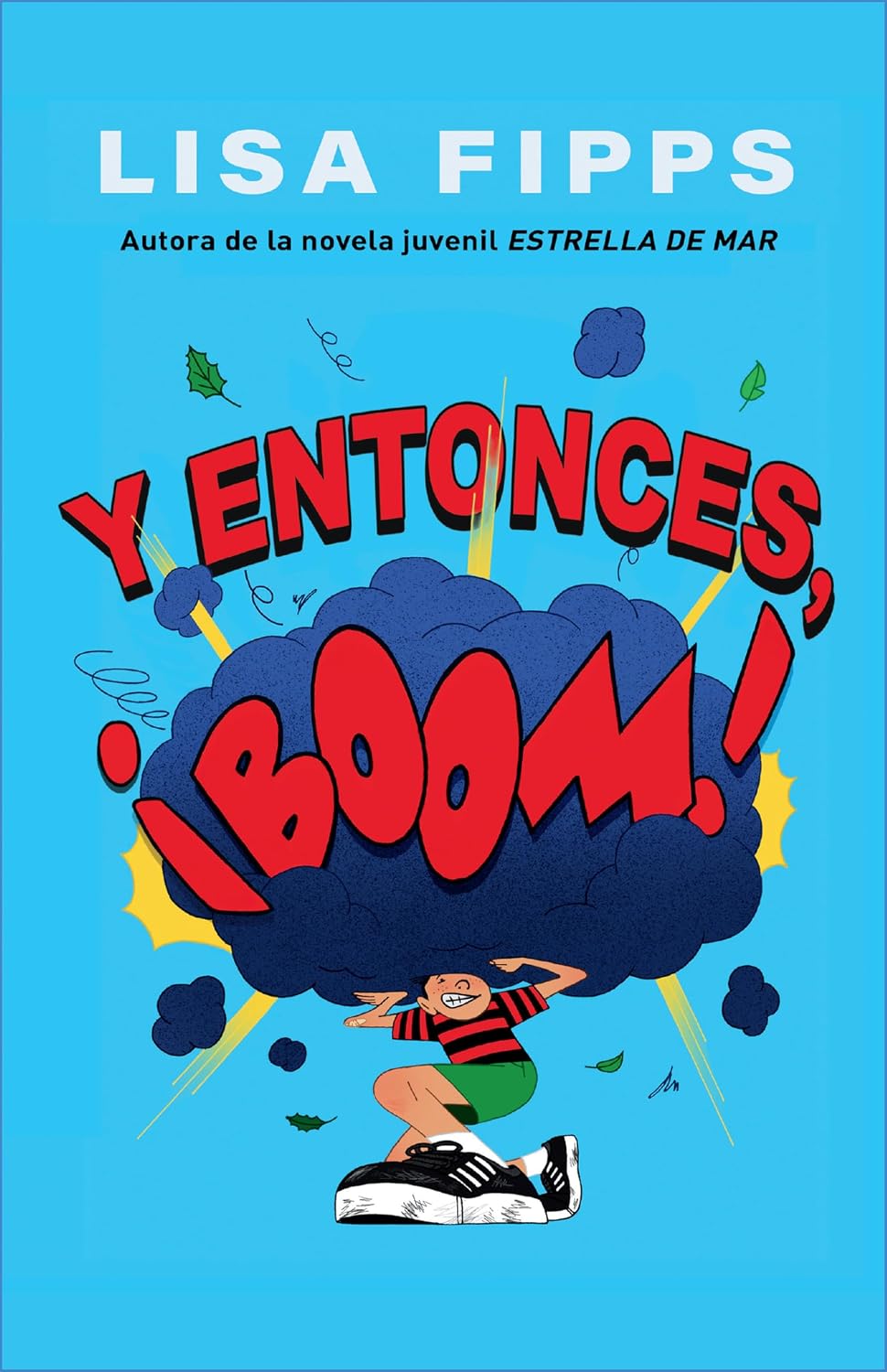 Y entonces, ¡boom! / And Then, Boom! (Spanish Edition)