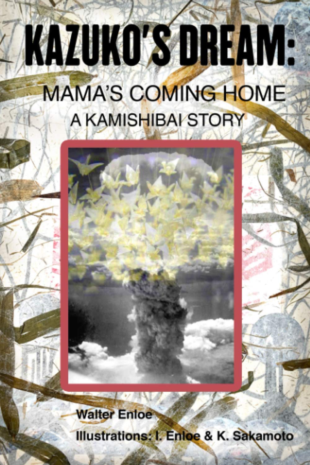 KAZUKO’S DREAM: MAMA’S COMING HOME