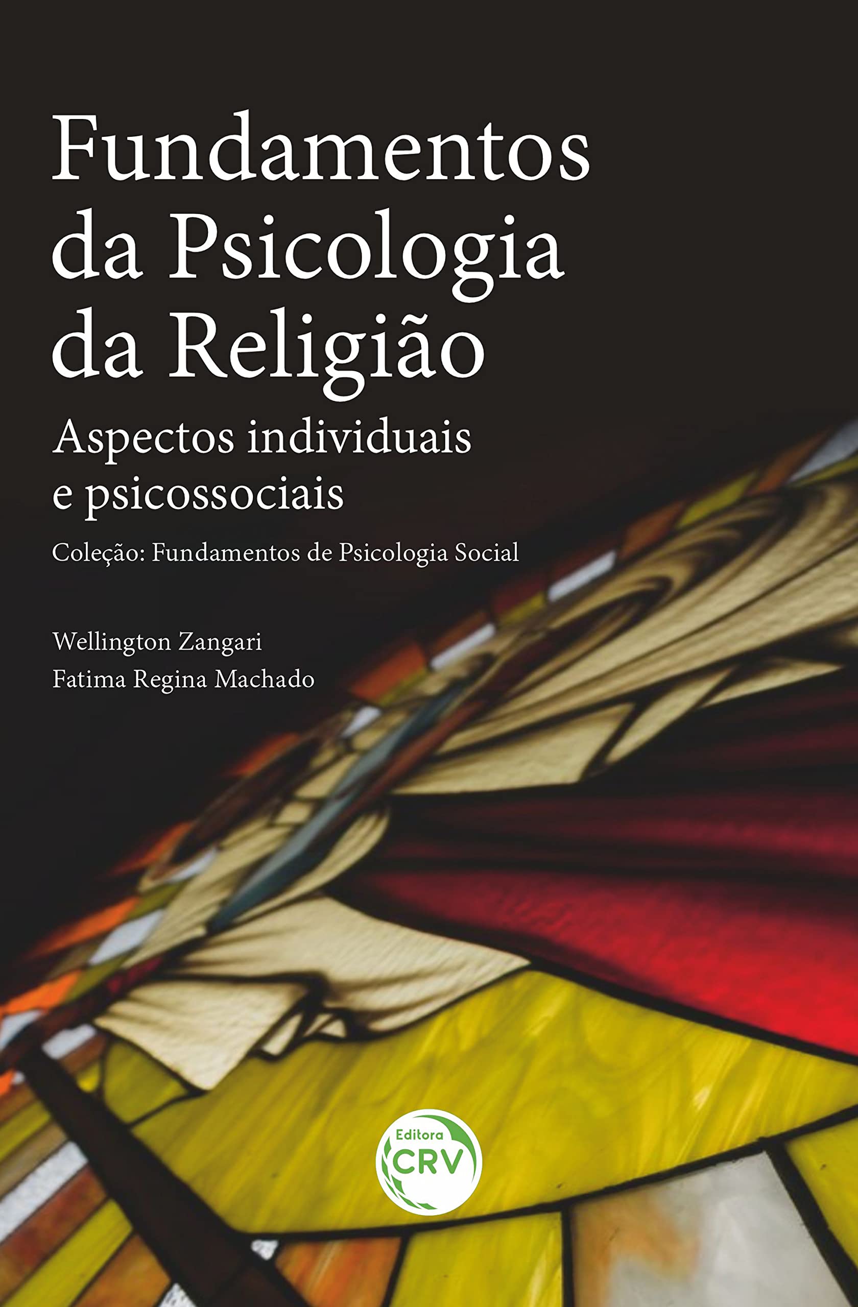 FUNDAMENTOS DA PSICOLOGIA DA RELIGIÃO: Aspectos individuais e psicossociais - Coleção: Fundamentos de Psicologia Social (Portuguese Edition)