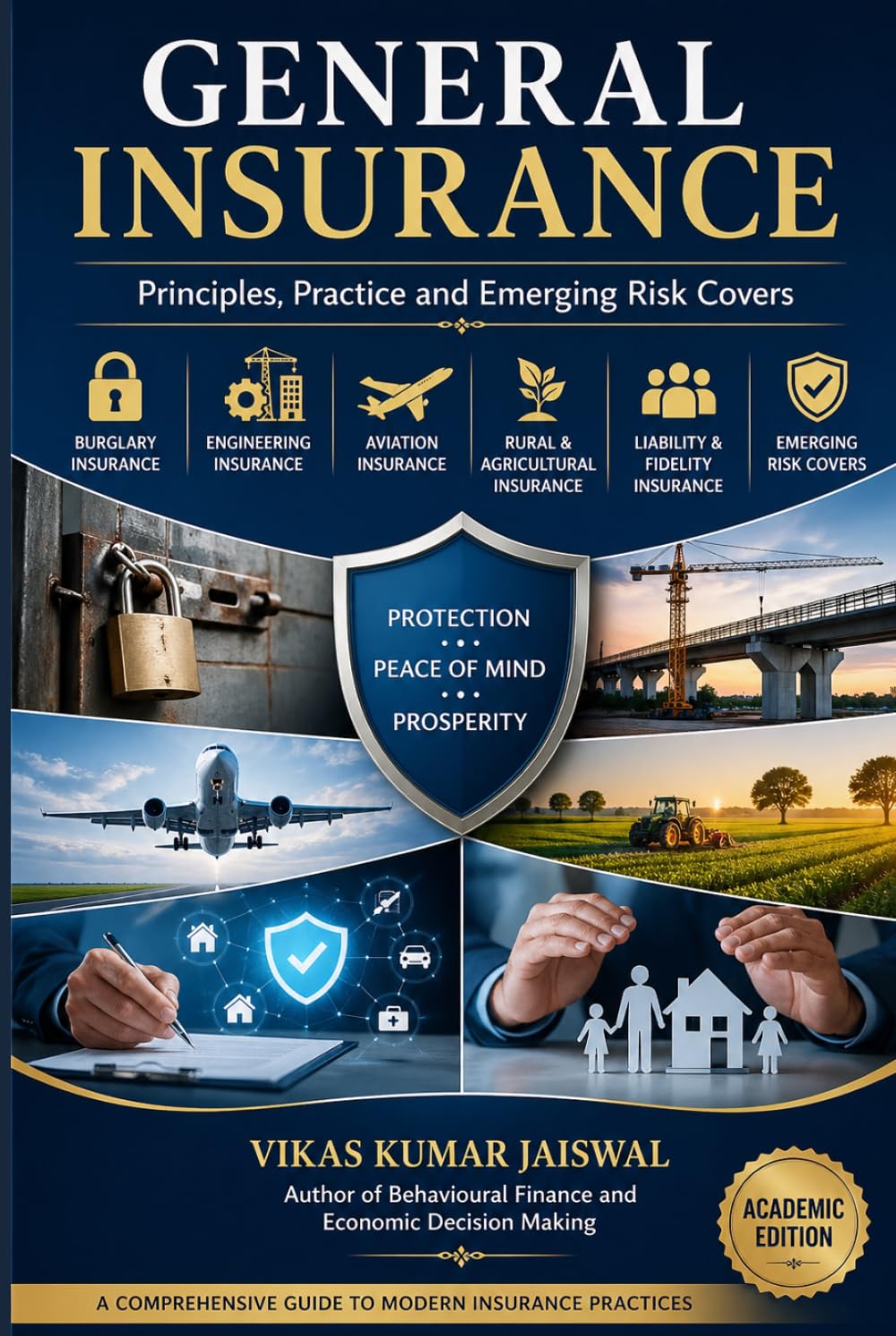 General Insurance: Principles, Practice and Emerging Risk Covers