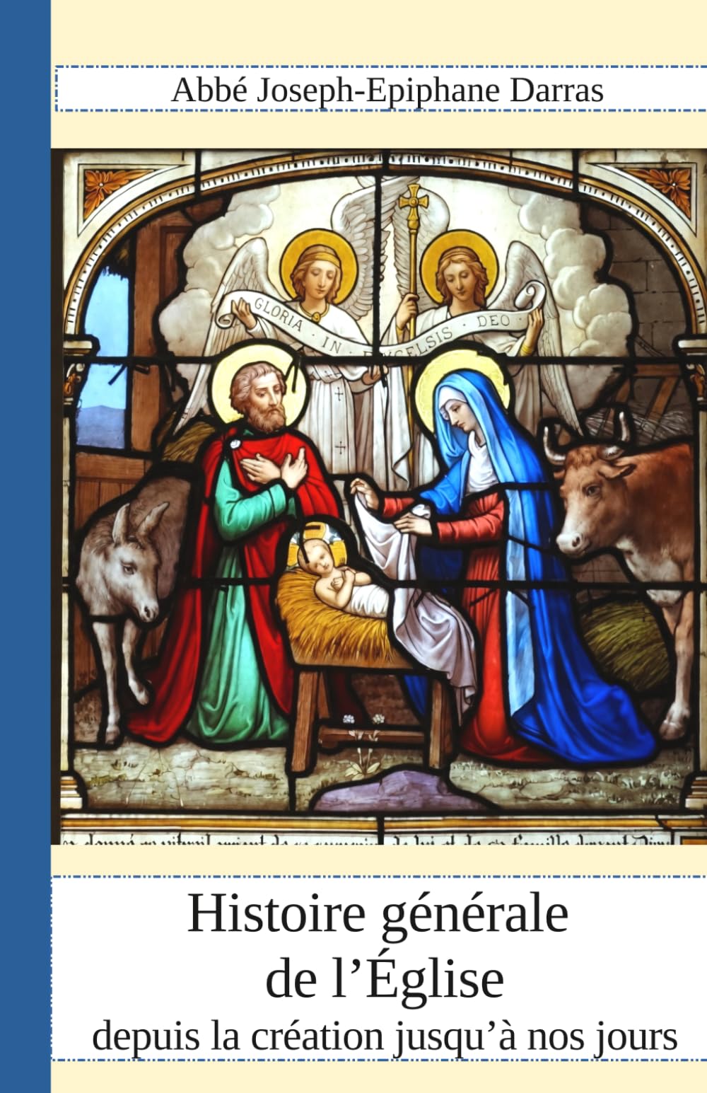 Histoire générale de l'Eglise depuis la création jusqu'à nos jours : Tome 4