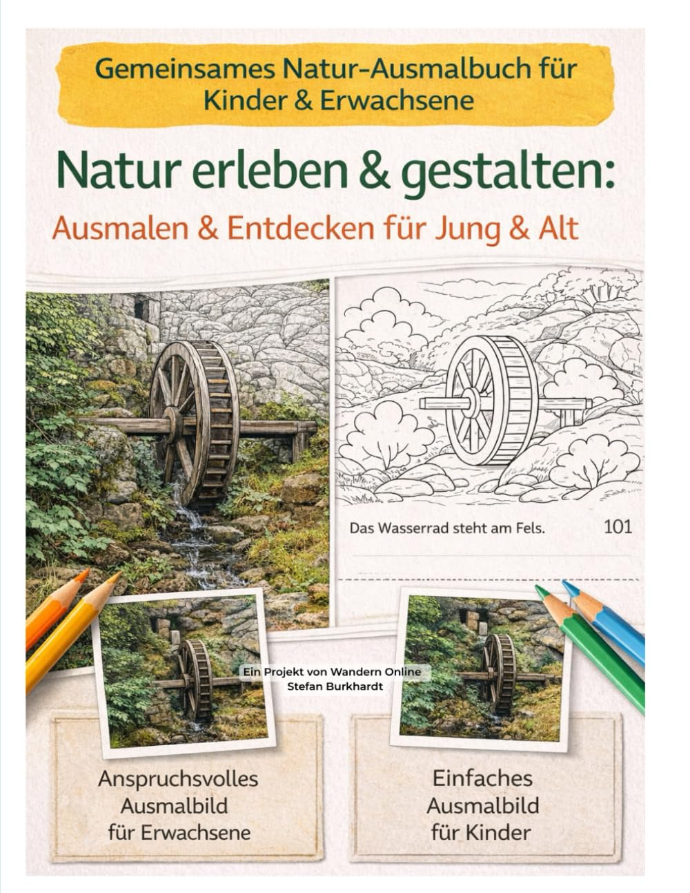 Natur erleben & Gestalten: Ausmalen & Entdecken für Jung & Alt