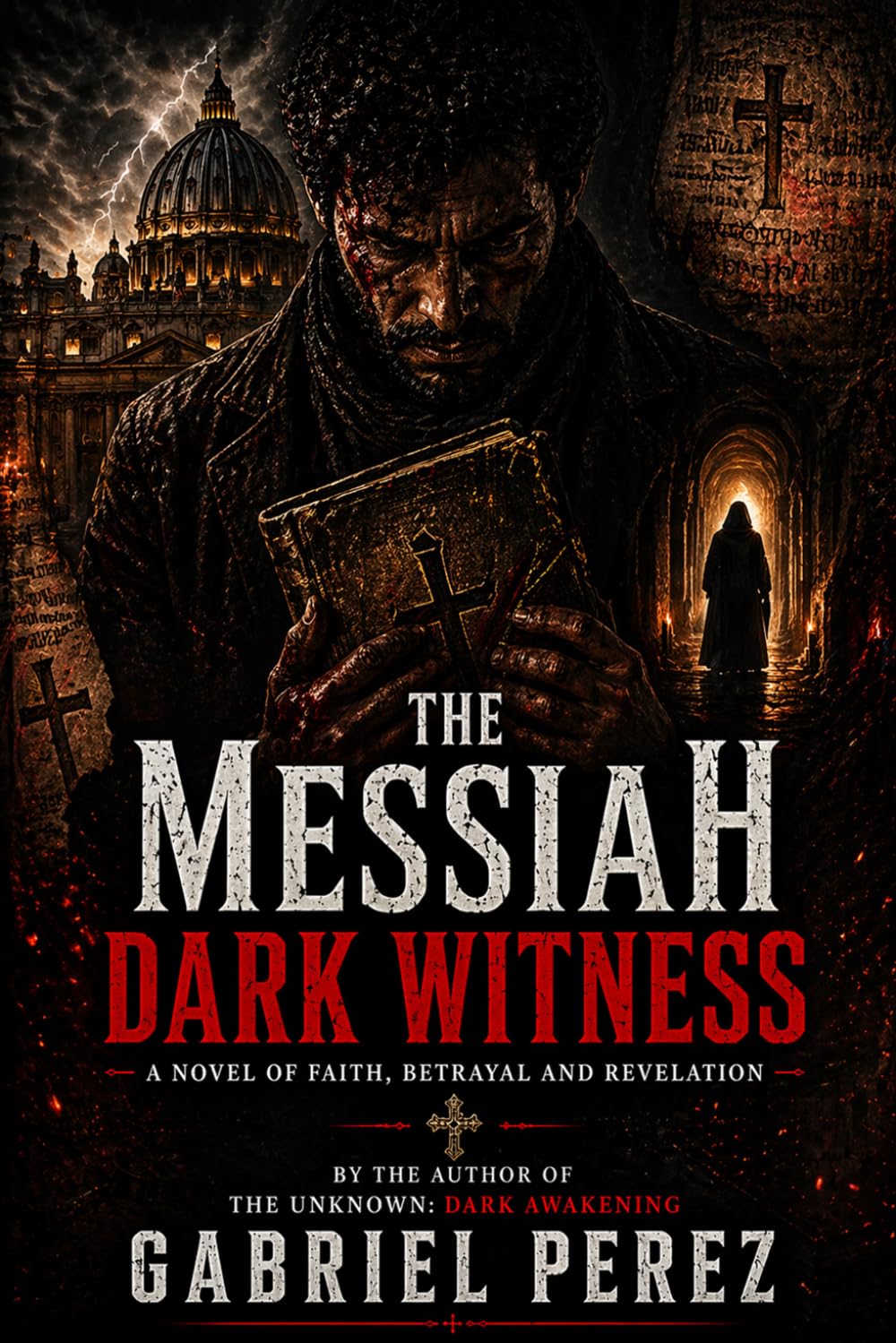 THE MESSIAH, DARK WITNESS: THE TRUTH IS OLDER THAN HISTORY, EVIL REMEMBERS.