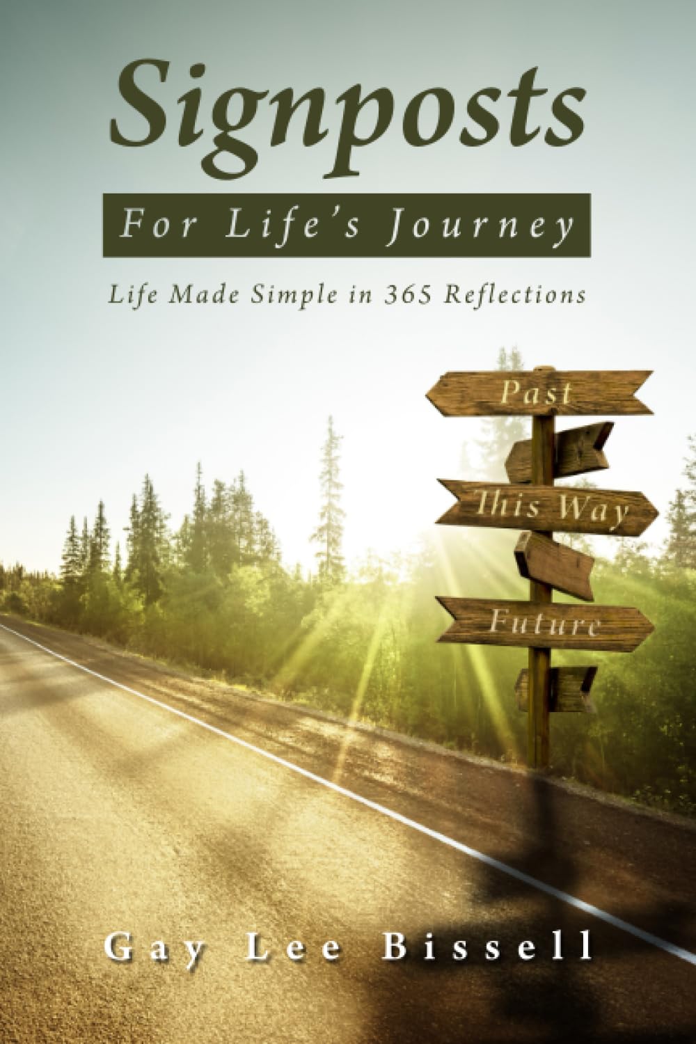 Signposts: For Life's Journey: Life Made Simple in 365 Reflections