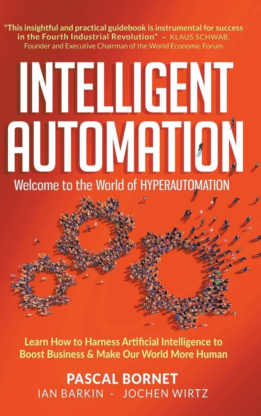 INTELLIGENT AUTOMATION: WELCOME TO WORLD OF HYPERAUTOMATION
