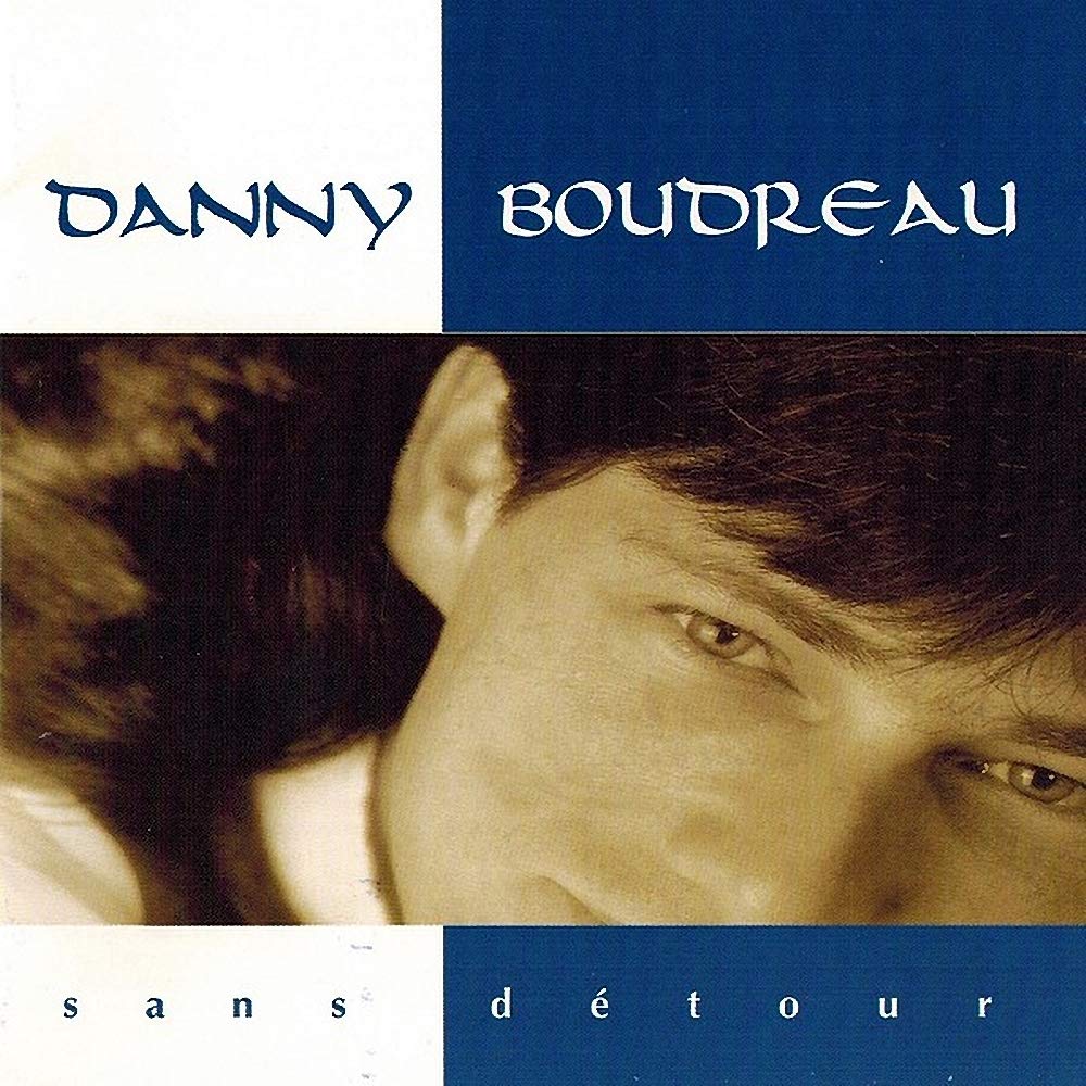 Sans Detour [Audio CD] Boudreau, Danny