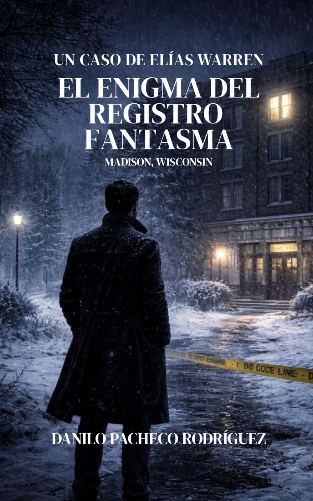 EL ENIGMA DEL REGISTRO FANTASMA: Un caso de Elías Warren (Los archivos de Elías Warren)