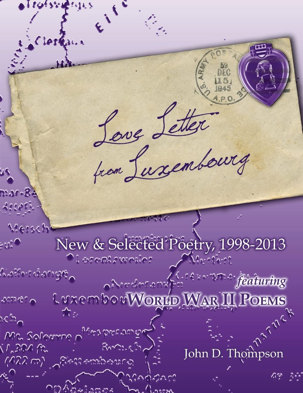 Love Letter from Luxembourg: New & Selected Poetry, 1998-2013