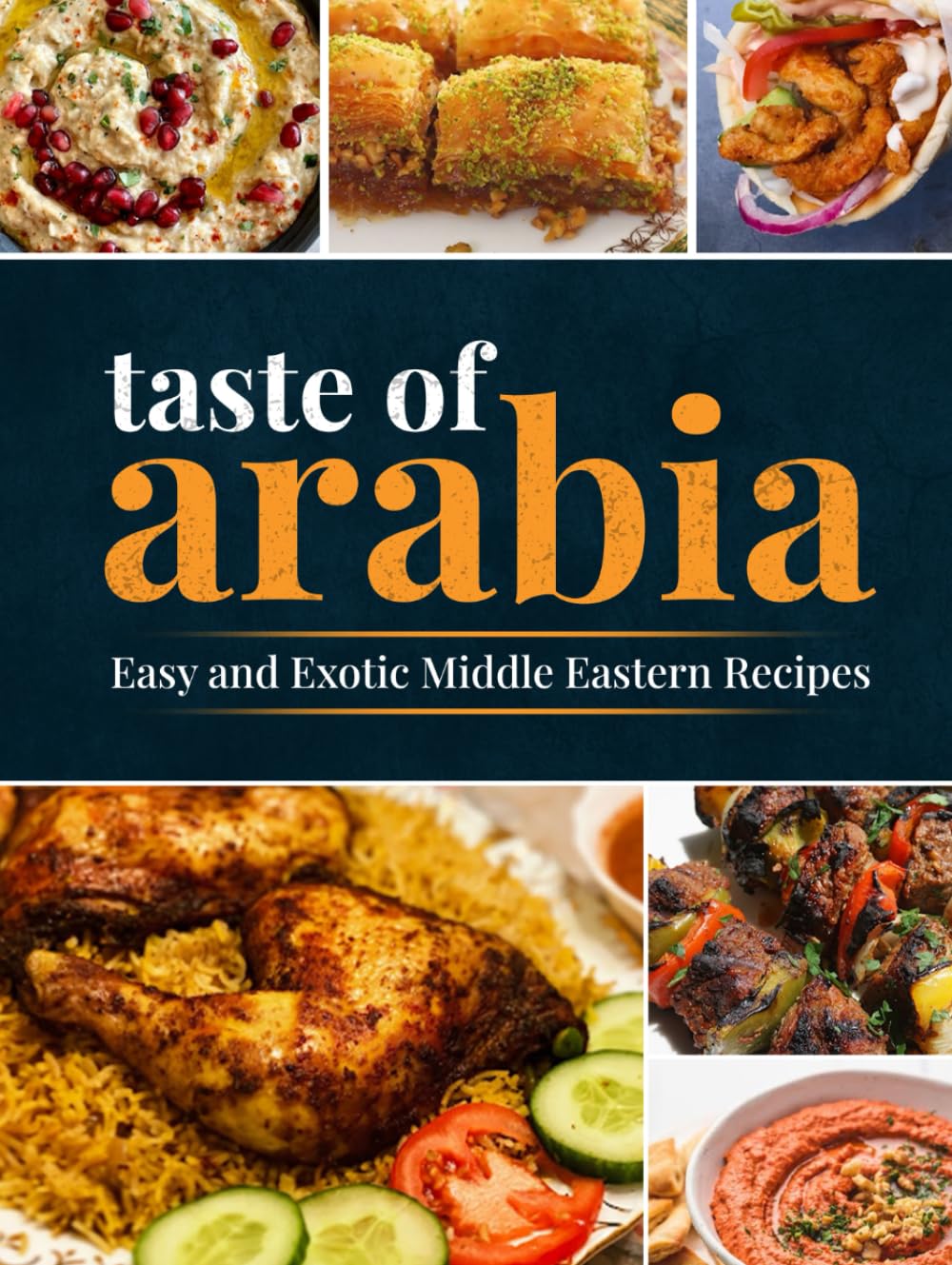 Taste of Arabia: Easy and Exotic Middle Eastern Recipes (Cookbooks: Around the World)