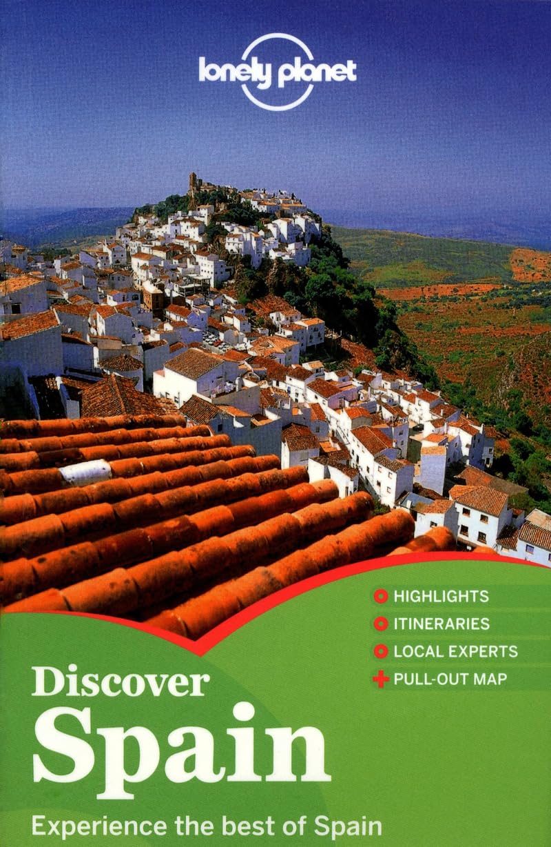 Lonely Planet Discover Spain 2nd Ed.: 2nd Edition Lonely Planet