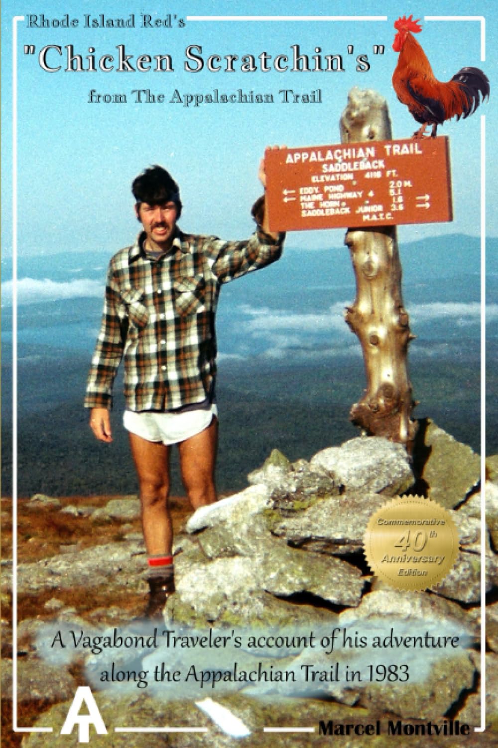Rhode Island Red's "Chicken Scratchin's" from The Appalachian Trail: A Vagabond Traveler's Account of his Adventures along The Appalachian Trail in