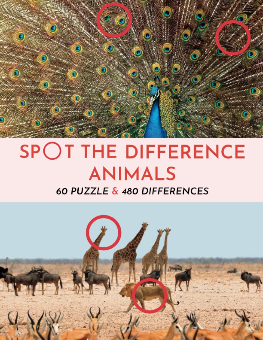 Spot the Difference Book Animals for Adults & Teens: 60 Images Puzzles with 480 Mistakes (8 Each) of Wild Animals
