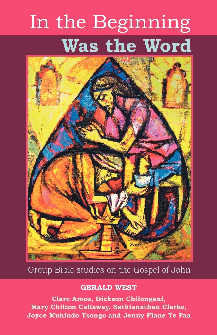 In the Beginning Was the Word: Group Bible Studies On The Gospel Of John