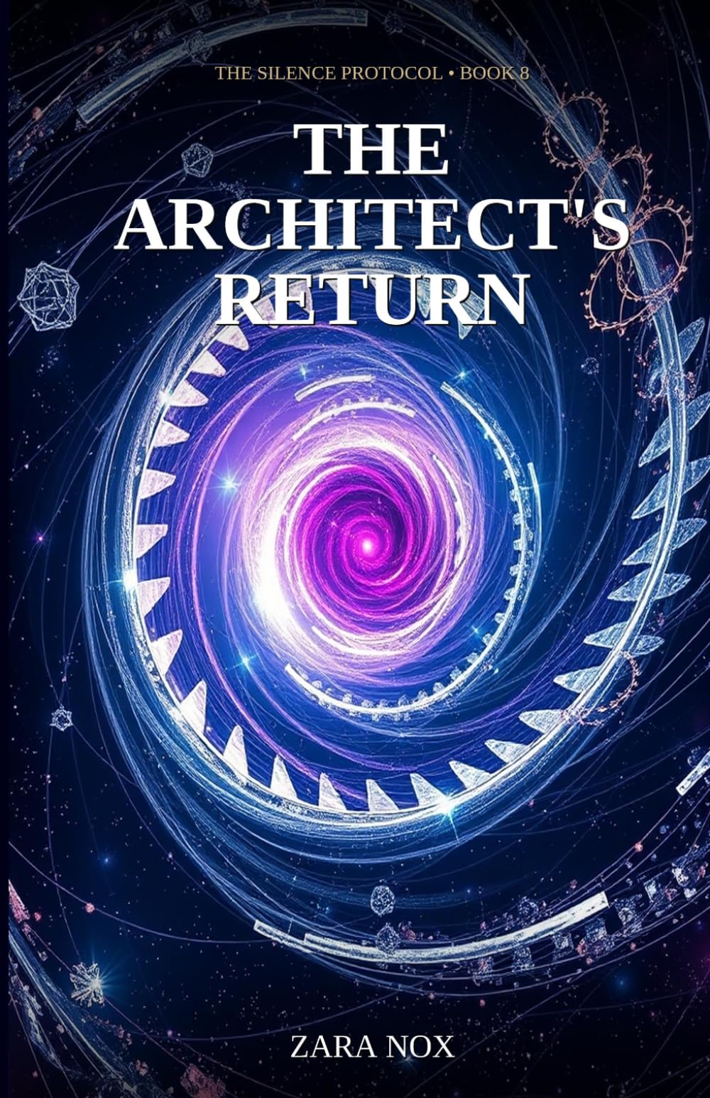 The Architect's Return: 8 (The Silence Protocol)