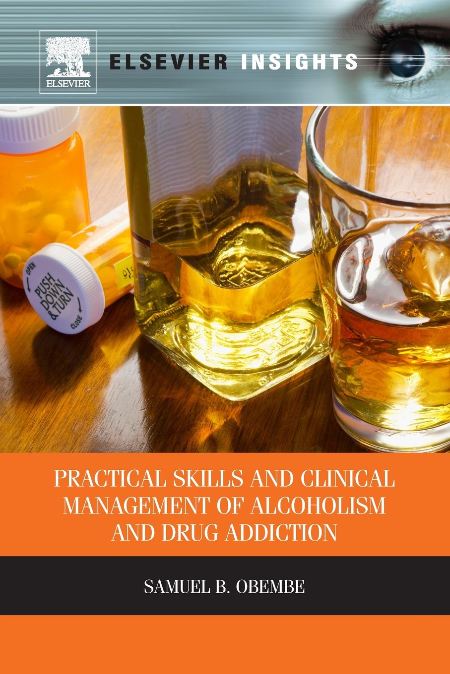 Practical Skills and Clinical Management of Alcoholism and Drug Addiction