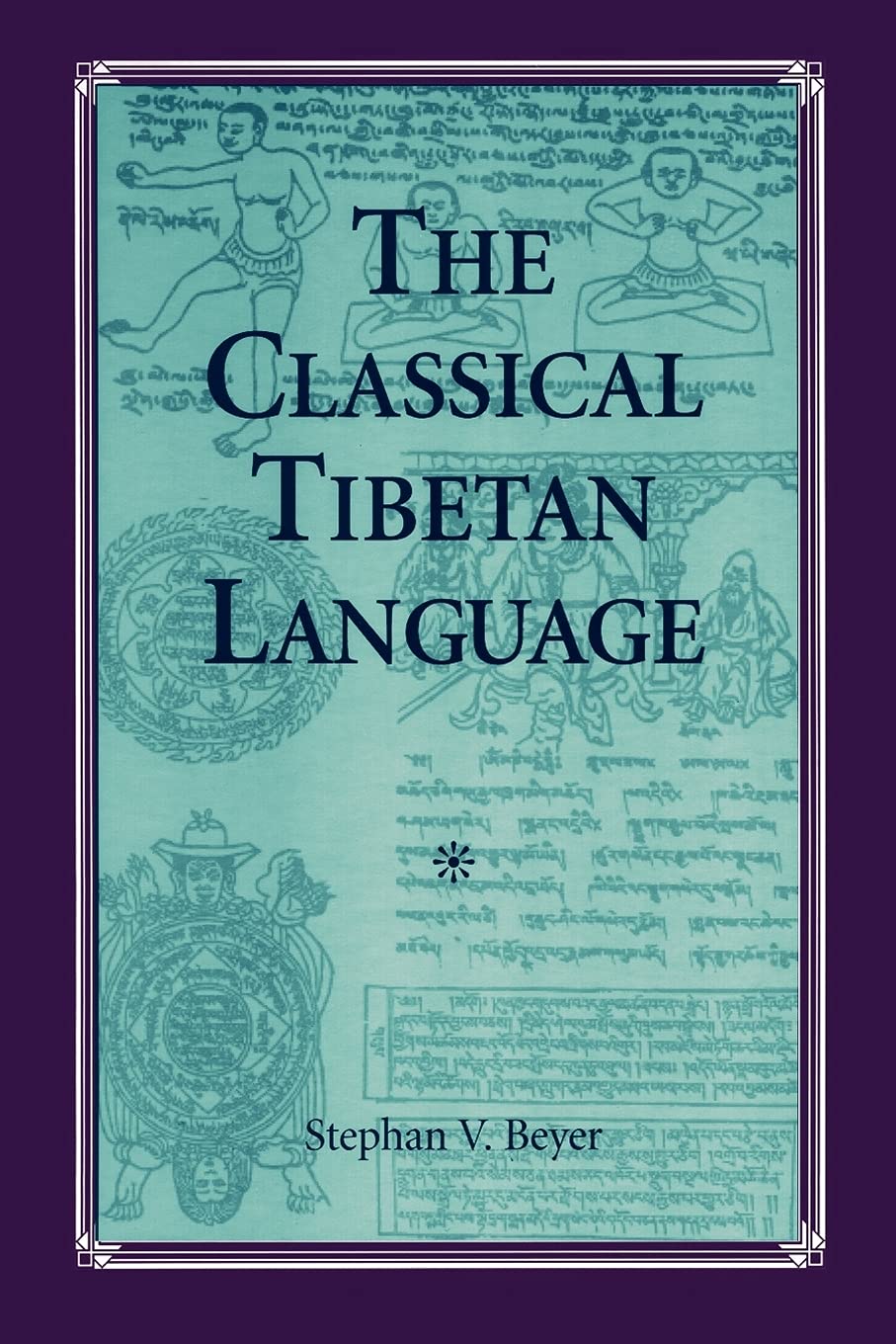 SUNY Series in Buddhist Studies: The Classical Tibetan Language