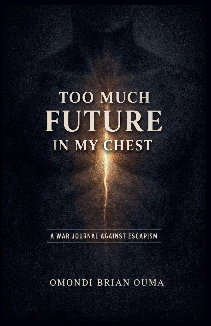 Too Much Future In My Chest