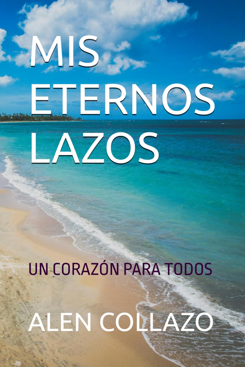 MIS ETERNOS LAZOS: UN CORAZÓN PARA TODOS
