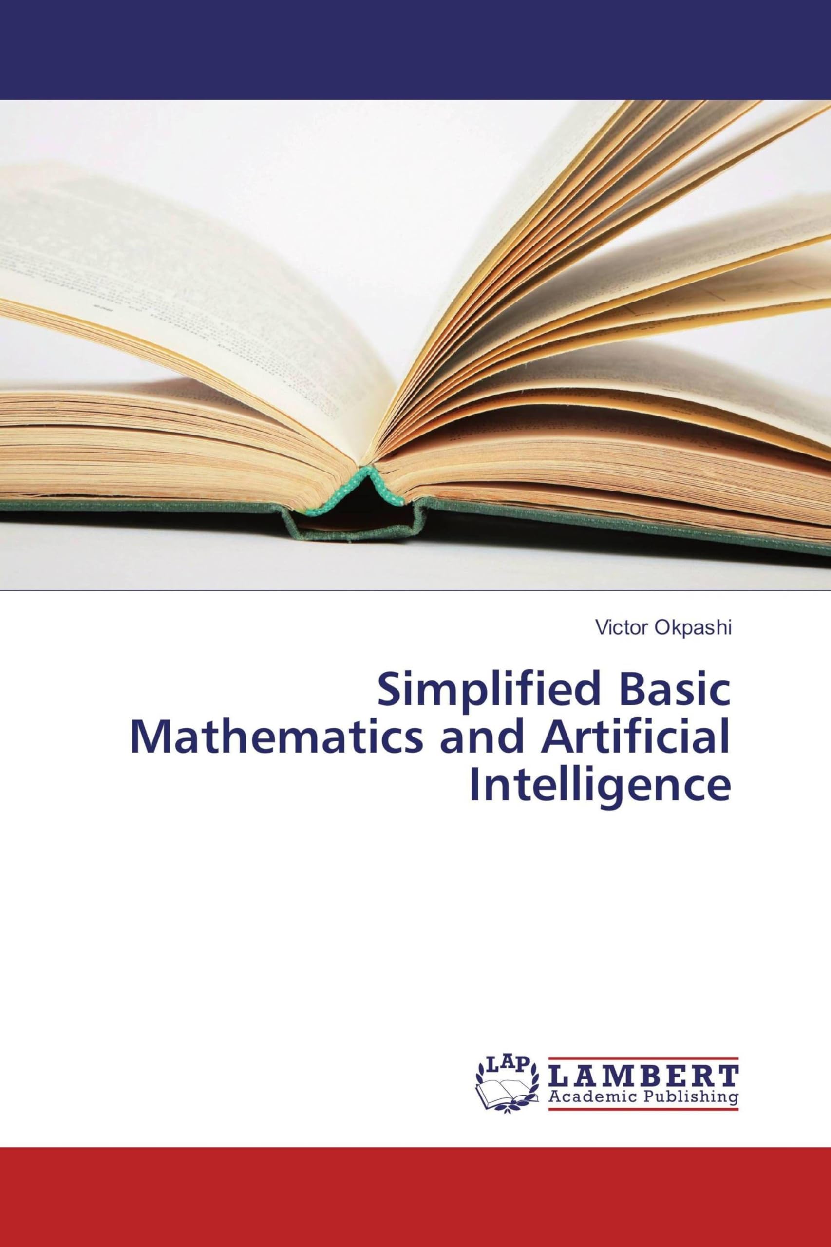 Simplified Basic Mathematics and Artificial Intelligence