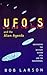 UFO's and the Alien Agenda: Uncovering the Mystery Behind UFOs and the Paranormal