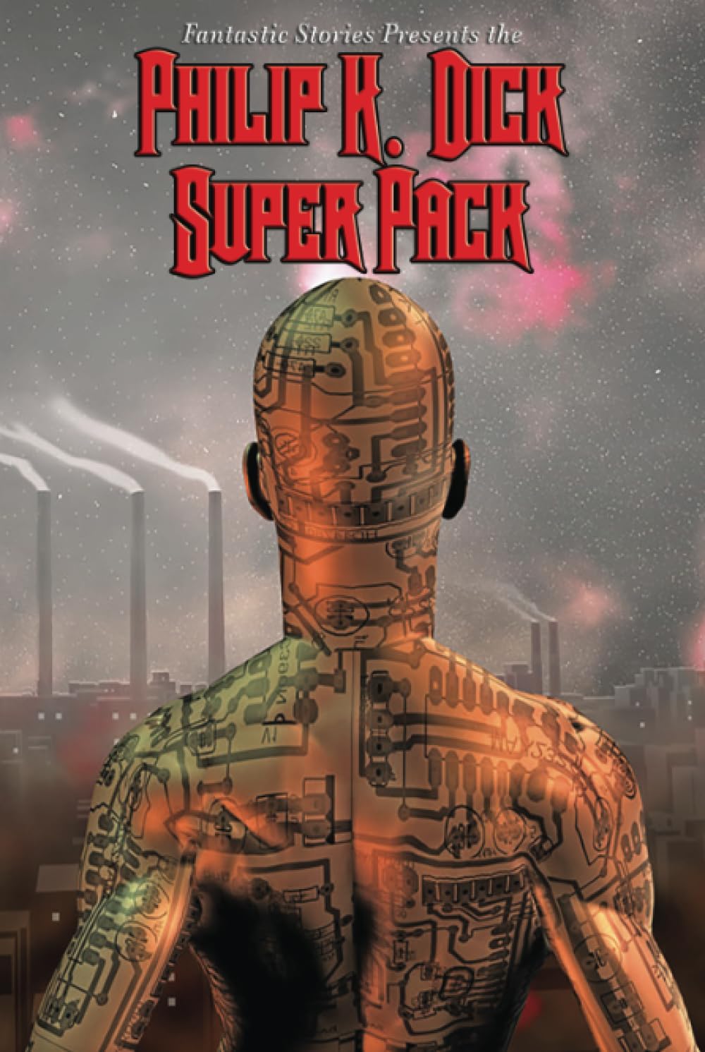 Fantastic Stories Present the Philip K. Dick Super Pack (Positronic Super Pack)