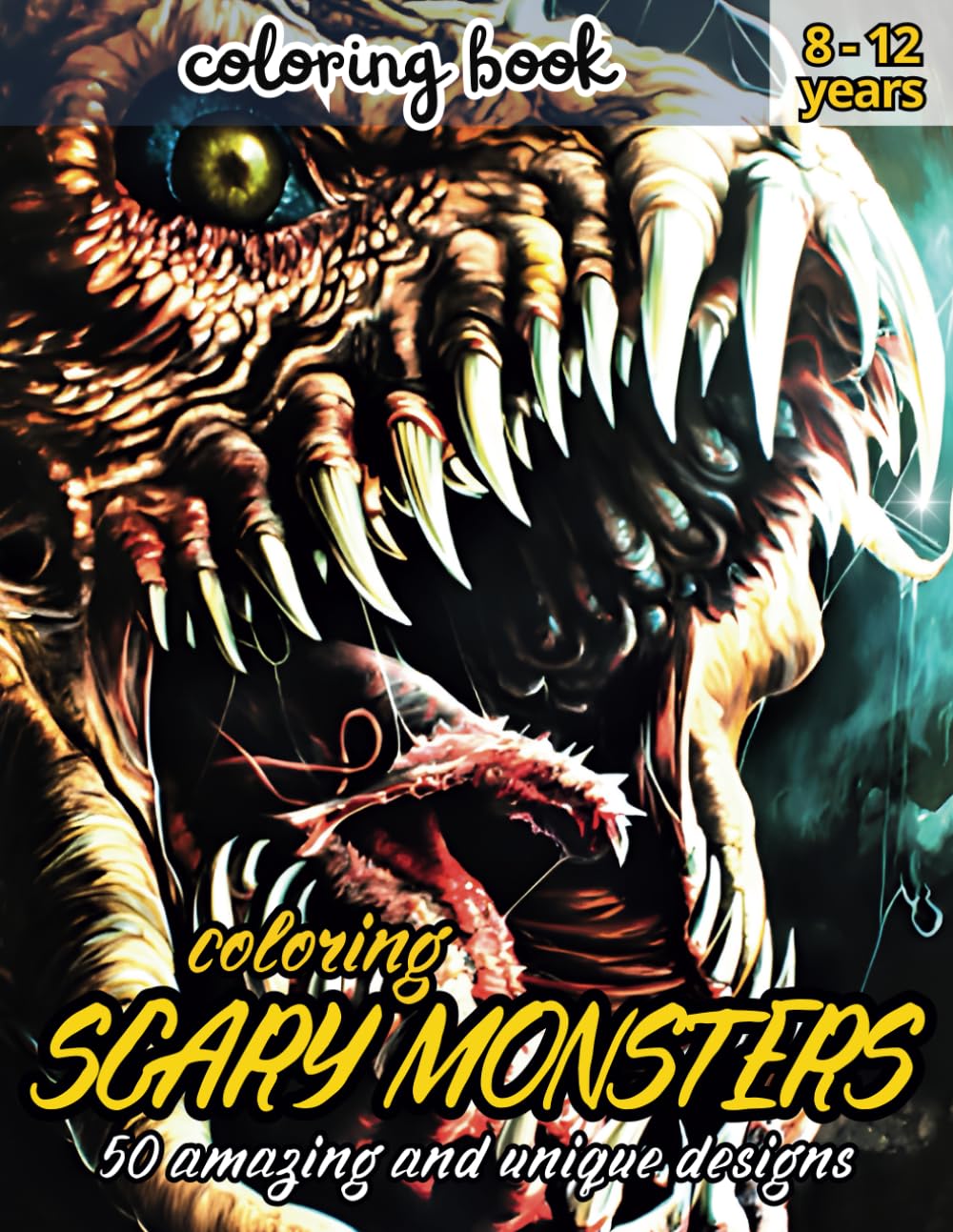 coloring SCARY MONSTERS: A scary and creative adventure of 50 drawings to bring extraordinary monsters to life and color their world with imagination and fun!