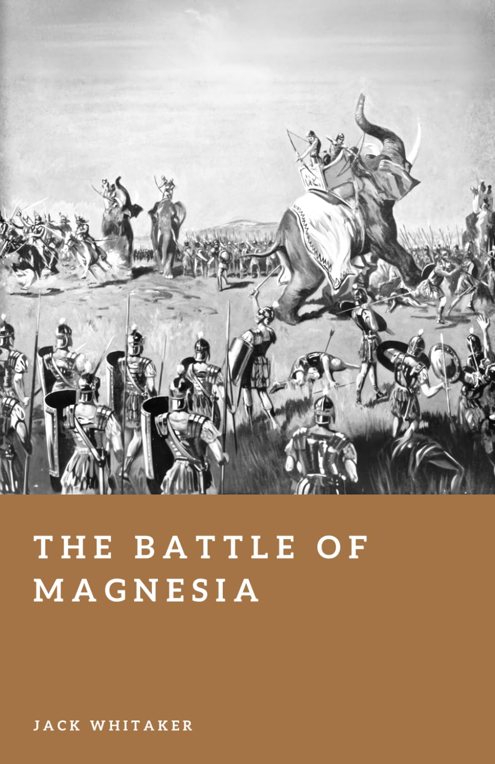 The Battle of Magnesia: The Roman Defeat of Antiochus the Great in Asia Minor (Forgotten Battles)