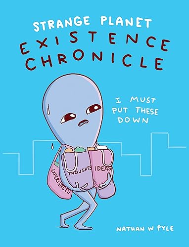 Strange Planet: Existence Chronicle